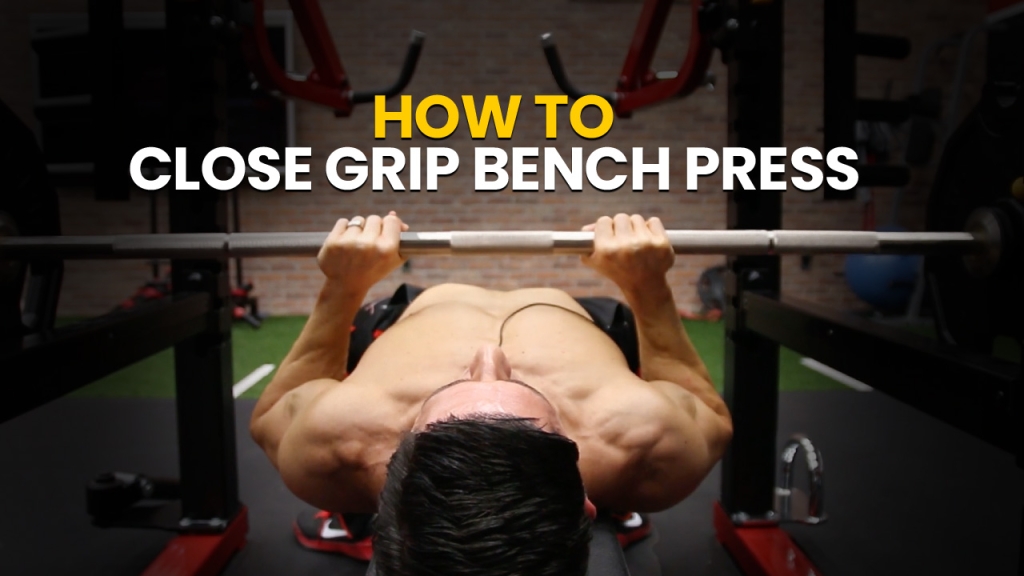 Close Grip Bench Press